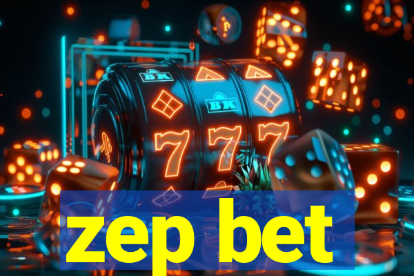 zep bet